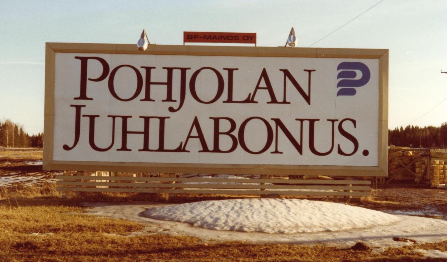 Pohjola Juhlabonus -tienvarsimainos vuodelta 1979.